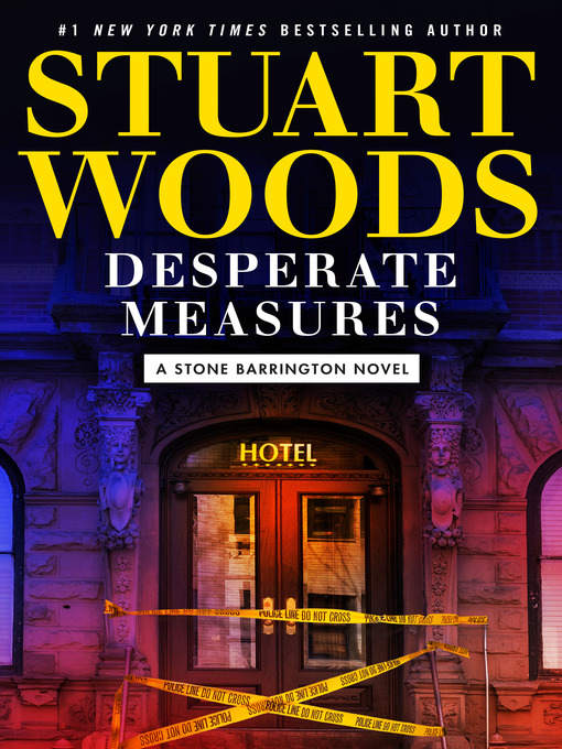 Title details for Desperate Measures by Stuart Woods - Wait list